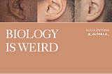 Biology Is Weird — Why earwax?