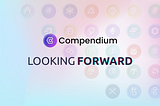 Compendium Finance — Look Forward