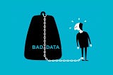 Chained with Bad Data