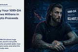 Why Your 1099-DA Shows Millions in Crypto Proceeds