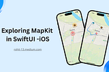 Exploring MapKit in SwiftUI -iOS