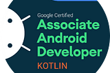 Associate Android Developer Certification By Google