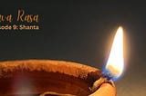 Nava Rasa: Episode 9- Shanta