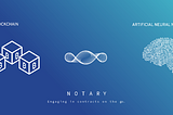 How the Neural Network can empower the Notary Platform (Part 1)