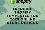 Shopify themes