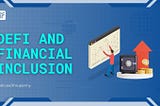 DeFi and Financial Inclusion