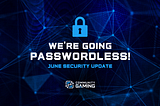 Unlocking Simplicity & Security: Introducing Community Gaming’s New Passwordless Login