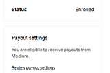 My Medium Partner Program Unknown Status Turned to “Enrolled”
