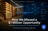 How We Missed a $1 Million USD Opportunity: Capital Formation for Global Food Systems.