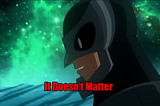 It doesn’t matter — Owlman