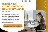Unlock Your Project’s Potential: Hire .NET Developers in India