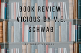Book Review: Vicious by V.E. Schwab