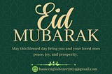 “Eid Mubarak! May this joyous occasion bring you peace, happiness, and endless blessings. May your heart be filled with love, your home with laughter, and your life with prosperity. Let’s celebrate with gratitude and kindness, cherishing moments with family and friends. Wishing you a blessed and memorable Eid!”