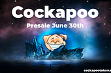 Cockapoo Presale, Launch, Tokenomics