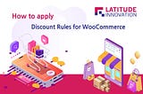 How to apply Discount Rules for WooCommerce