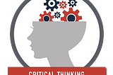 PROBLEM-SOLVING AND CRITICAL THINKING