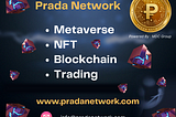 Prada Network #Metaverse #NFT #Blockchain #Trading