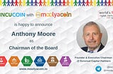moolyacoin and Incucoin welcomes its new Chairman of the Board Anthony Moore — a renowned…