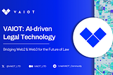 VAIOT Mid-Year 2025 Recap: Engineering the Future of Legal AI