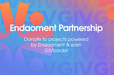 Non-stop non-profits: Partnering with Endaoment to onboard thousands of new projects