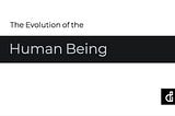 HUMAN BEING