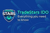 Everything You Need To Know About TradeStars IDO