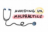 Doctors stethescope with the words: Avoiding UX Malpractice