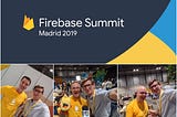 Firebase Summit — part 1