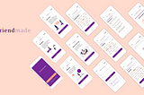 UX Case study — Meet your new best girlfriends