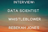 INTERVIEW: COVID-19 Data Scientist and Whistleblower Rebekah Jones is a Profile in Courage