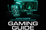EXR Ghost Riders + LightLink Racing League Gaming Guide