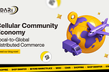 Cellular Community Economy: Local‑to‑Global Distributed Commerce