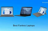 9 Best Fanless Laptops In 2022 [Quiet & Portable]