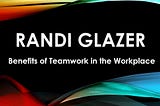 Randi Glazer — Communicating Effectively at Work