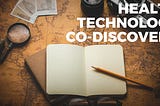 Health Technology Co-Discovery
