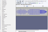 Using Audacity (By Someone Who Knows Nothing About Making Music)