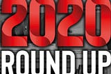 ANNUAL ROUND UP 2020