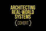 Architecting Real-World Systems — For Mid — Senior Engineers