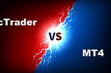 ctrader vs mt4