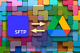 SFTP Google Drive Sync: A Complete Guide