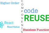 Reusing React Component logic with Higher Order Component