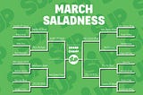 March Saladness Results