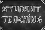 My First Blog Post! Student Teaching