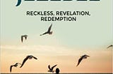 Justifying Jezebel: Reckless, Revelation, Redemption Paperback — March 24, 2022