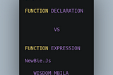 Newbie.js: Function Declaration vs. Function Expression