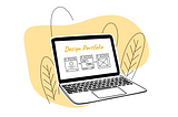 Illustration of a laptop with design mocks and the words “Design Portfolio”