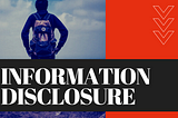 All about Information disclosure