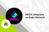 Announcing DEGA’s Integration on Boba Network to Revolutionize Web3 Gaming and Metaverse…