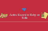 Understanding Active Record and Database Query Commands in Ruby on Rails