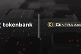 Centra Asia’s third partnership with Token Bank — Centra Asia의 공식 파트너 인 TokenBank